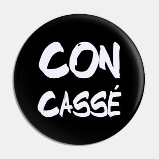 Con Cassé Pin