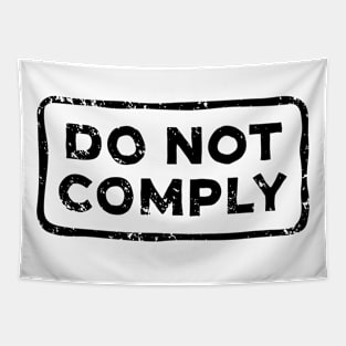 Do Not Comply Tapestry