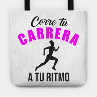 Corre tu carrera a tu ritmo Tote