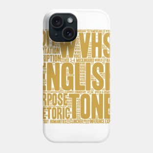 WVHS English Love Tee Shirt Gold Text Phone Case