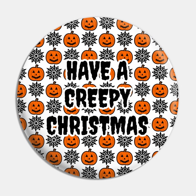 Have A Creepy Christmas Pin by LunaMay