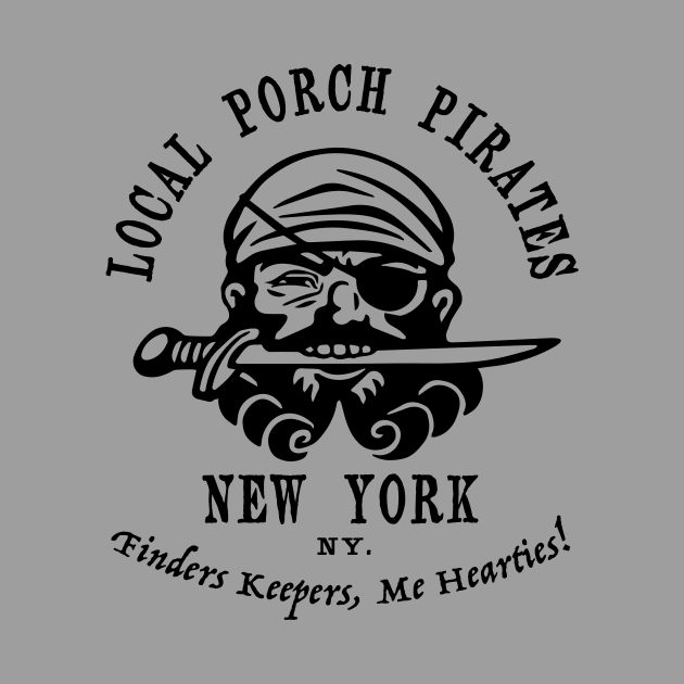 Porch Pirates. New York by RussellTateDotCom