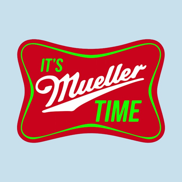 It's Mueller Time by vionasamuel