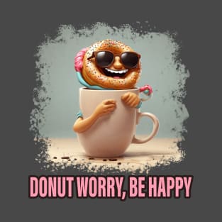 Donut Worry, Be Happy T-Shirt