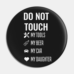 Do Not Touch My Beer Dad Pin