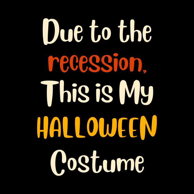 Recession Halloween by LadyAga