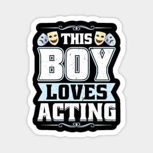 This Boy Loves Acting - Theater Magnet