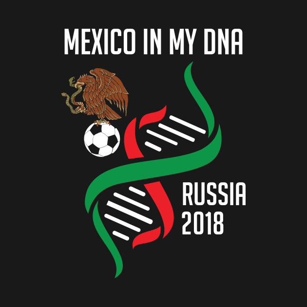 Mexico In My DNA Soccer & Futbol MexicanMexico In My DNA Soccer & Futbol by theperfectpresents