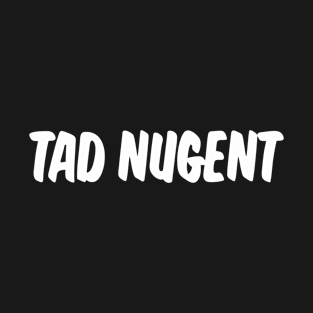 Tad Nugent - That '70s Show T-Shirt