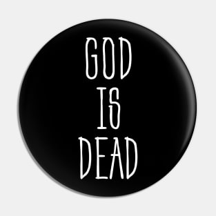 God Is Dead Pin