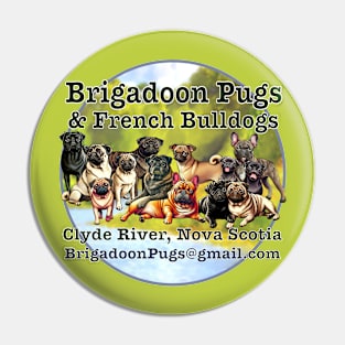 Brigadoon Pugs & French Bulldogs Pin