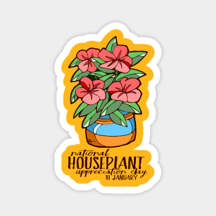 National Houseplant Appreciation Day 10 January Magnet