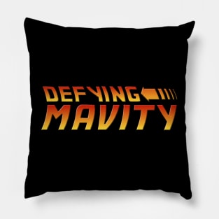 Defying Mavity - BTTF Style Pillow