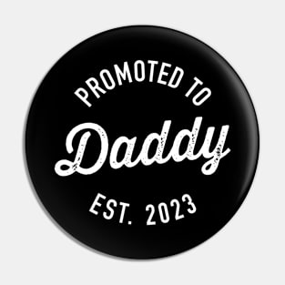 Promoted to daddy est. 2023 for first time dad fathers day Pin