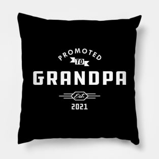 New Grandpa - Promoted to grandpa est. 2021 Pillow