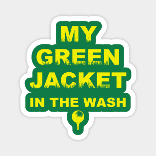 My Jacket Green in the Wash Magnet