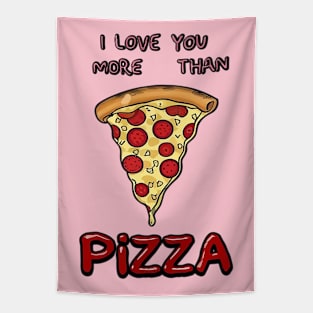 I love you more than pizza Tapestry