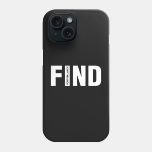 Find Your Balance. Phone Case