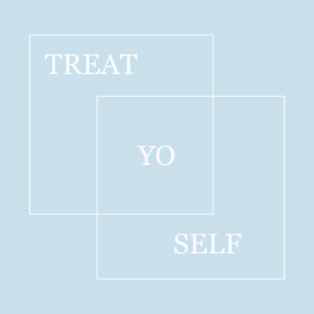 Discover treat yo self - Treat Yo Self - T-Shirt