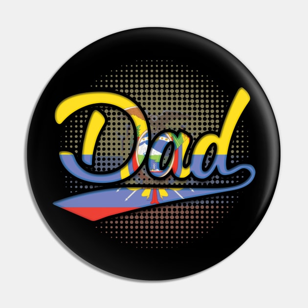 Ecuadorian Dad - Gift for Ecuadorian From Ecuador Pin by Country Flags