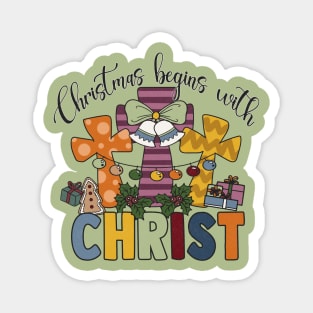 Christmas Begins With Christ Magnet