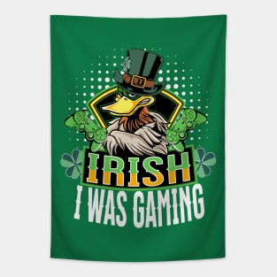 Irish I Was Gaming - St. Patricks Day Funny Gamer Tapestry