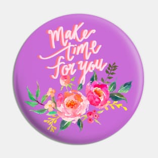 Make time for you Pin