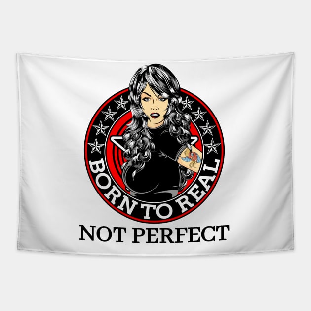 Born to real, not perfect Tapestry by Lekrock Shop