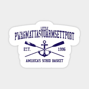 Little Pwagmattasquarmsettport, established 1996 Magnet