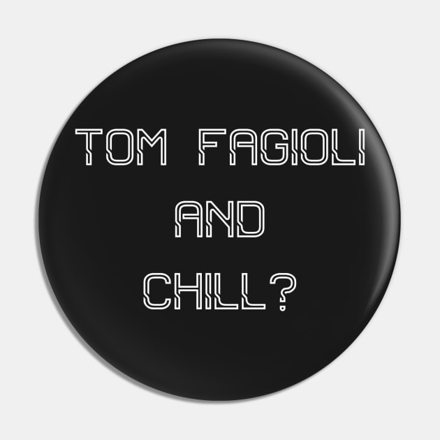 Tom Fagioli and Chill? Pin by TomFagioli