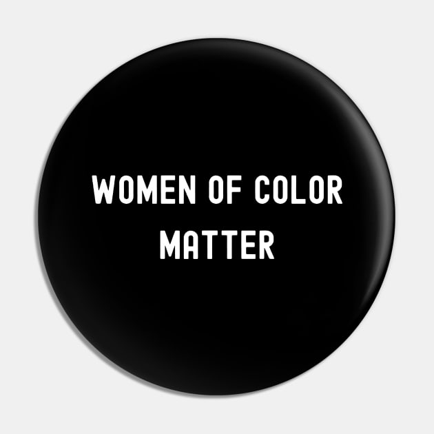 Women of Color Matter, International Women's Day, Perfect gift for womens day, 8 march, 8 march international womans day, 8 march womens Pin by DivShot 