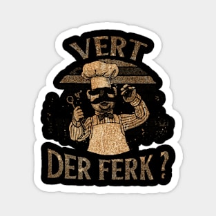 VINTAGE - Cheeff Vert Der Ferk Magnet