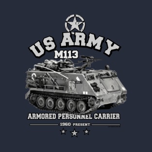 M113 armored personnel carrier US ARMY T-Shirt