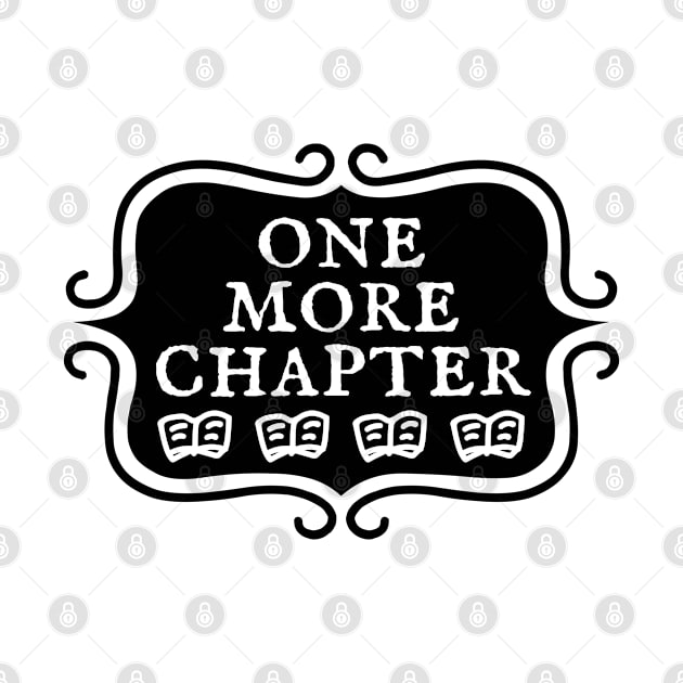 One More Chapter - Bookish Reading Typography by TypoSomething