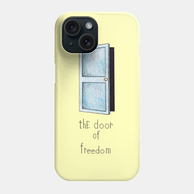 The door of freedom Phone Case by DarkoRikalo86