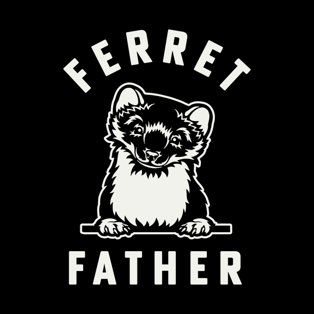 Ferret Dad Ferret Father of Pet Ferret Lover by PodDesignShop