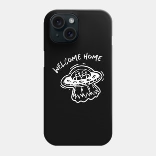 Alien return Phone Case