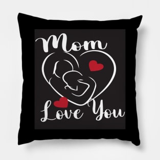 MoM love you Pillow