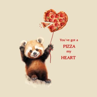 You're got a Pizza my Heart - Red Panda T-Shirt