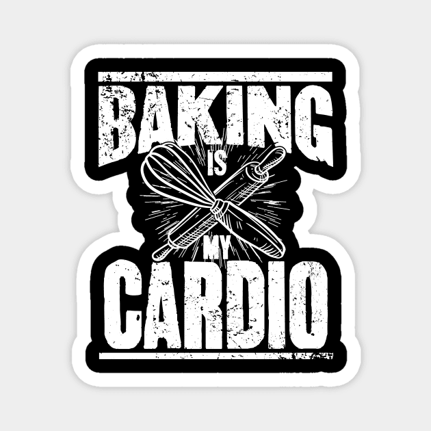 Baking is my cardio Magnet by captainmood