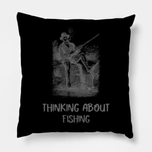 thinking about fishing Pillow