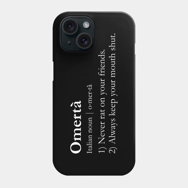 Omerta - Rules for the Life - A Mulberry Mobsters Phone Case by The Social Club