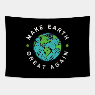 Make Earth Great Again, Go Green. World Globe Earth Day Awareness Tapestry