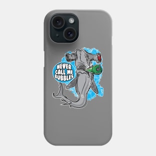 Never call me Bubbles - Hammerhead Shark Phone Case