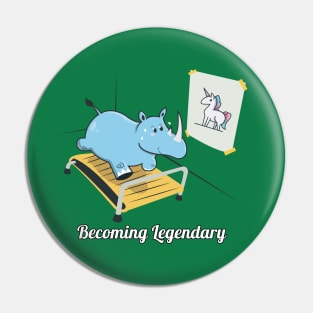 Becoming Legendary, Funny Rhino Unicorn Workout Gym Cartoon Pin