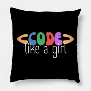 Code Like A Girl - Female Coder - Woman Programmer Pillow