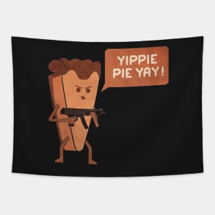 yippi pie yay Tapestry