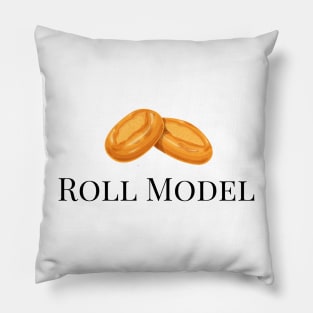 I'm A Roll Model Pillow