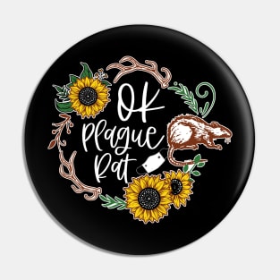 OK Plague Rat Sunflower Frame Pin