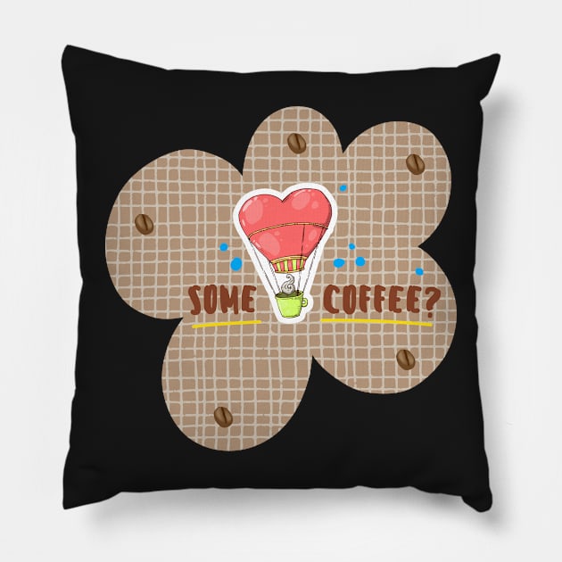 Coffee Is My Valentine Pillow by Totalove